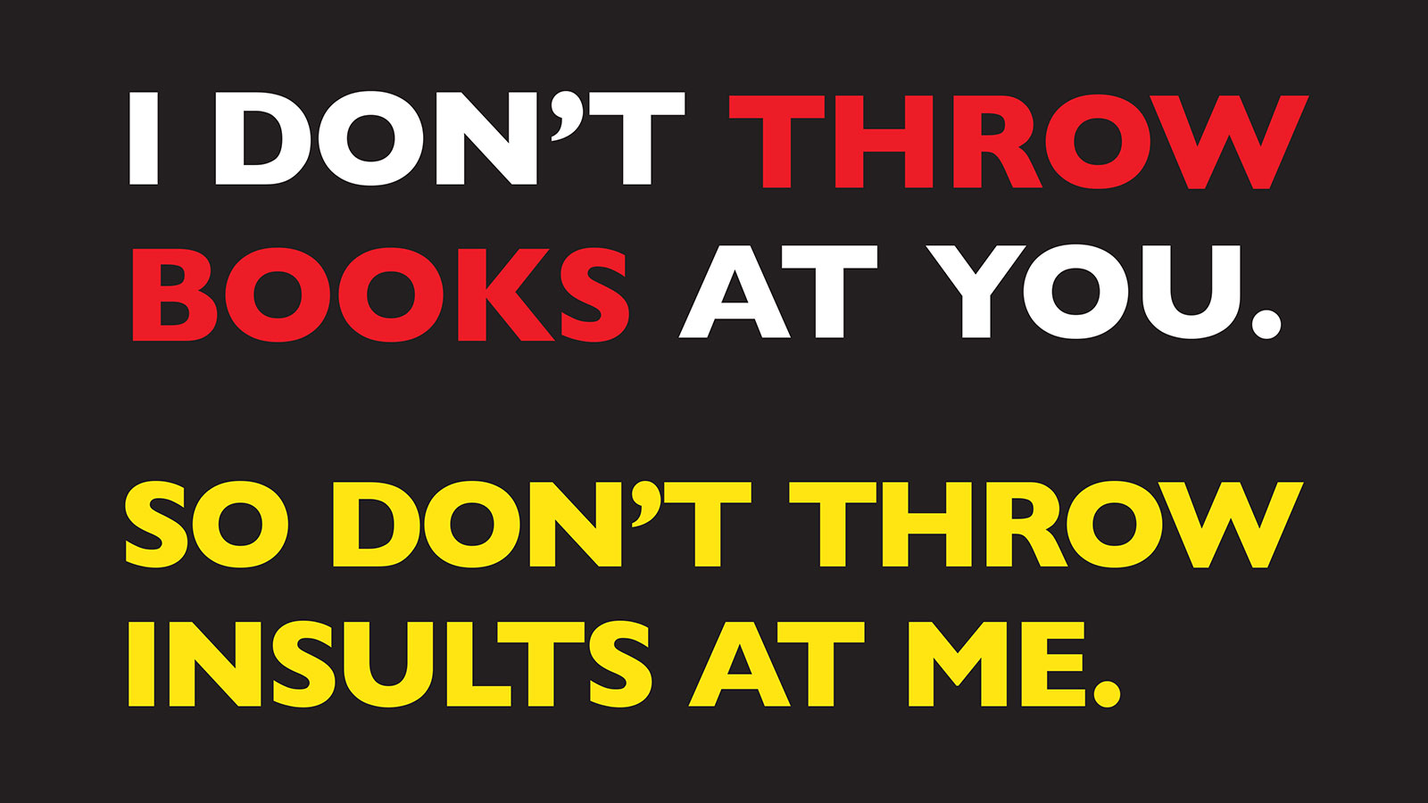 Zero Tolerance Library Campaign