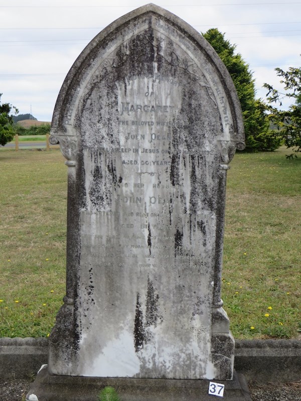 In loving memory of Margaret The beloved wife of Jean Dean asleep in Jesus on 20 Mar 1892.  Aged 51 years   Also her husband John dean who entered into Rest on December 8 1912 Aged 81 years.Thy sun shall  no more go down, Neither shall thy moon withdraw itself, For the Lord shall be thine everlasting light and the days of thy mourning shall be ended  Isaiah 60.20 ? In loving memory of Margaret The beloved wife of Jean Dean asleep in Jesus on 20 Mar 1892.  Aged 51 years   Also her husband John dean who entered into Rest on December 8 1912 Aged 81 years.Thy sun shall  no more go down, Neither shall thy moon withdraw itself, For the Lord shall be thine everlasting light and the days of thy mourning shall be ended  Isaiah 60.20 : Dean, John