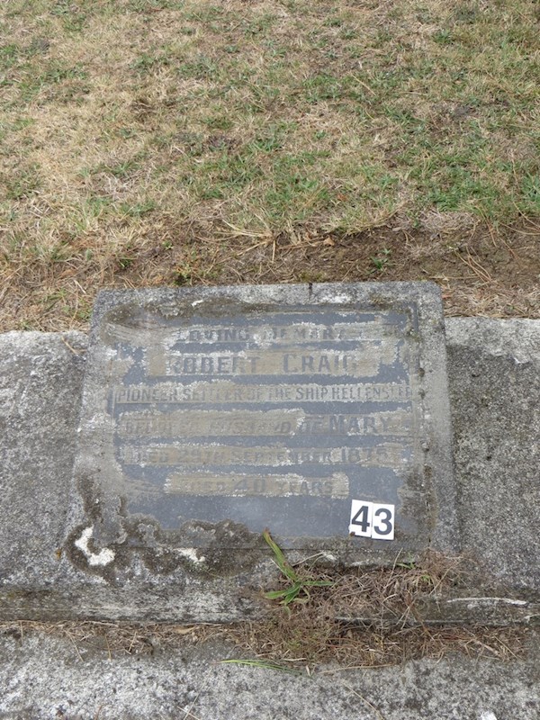 In loving memory of Robert Craig pioneer settler of the ship Hellenstee  Beloved husband of Mary  Died 29th September 1875   Aged 40 years ? In loving memory of Robert Craig pioneer settler of the ship Hellenstee  Beloved husband of Mary  Died 29th September 1875   Aged 40 years : Craig, Robert